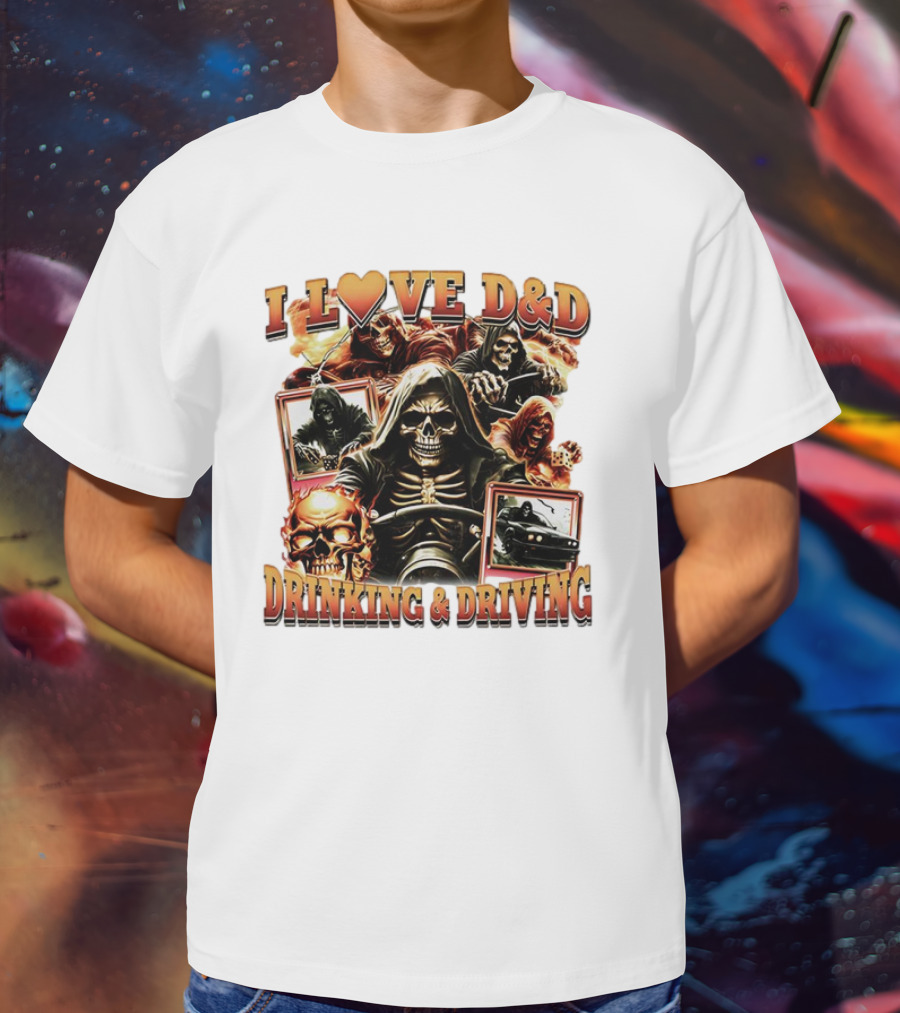 I Love D&D Drinking And Driving Skull Grim Reaper T-Shirt
