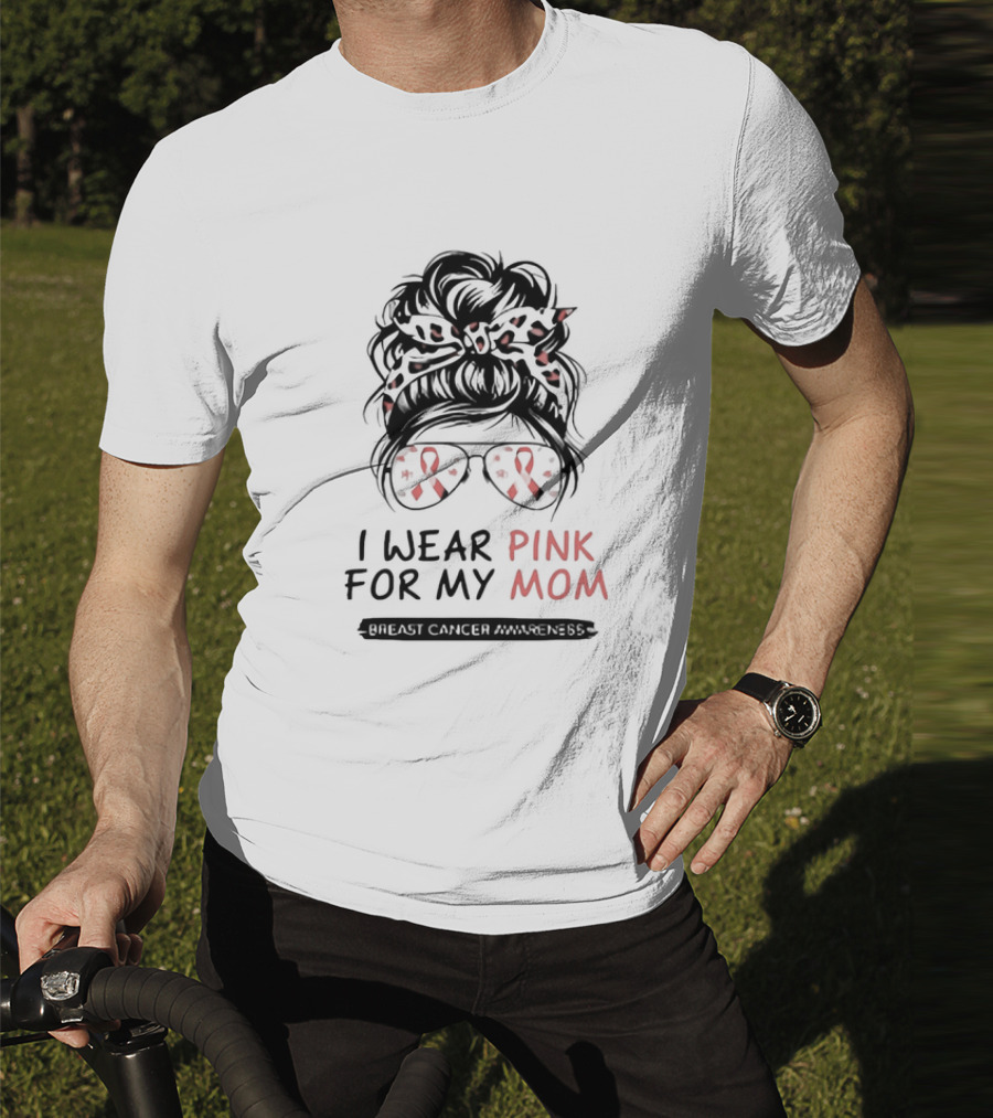I Wear Pink For My Mom Breast Cancer Awareness Pink Ribbon Glasses And Bow T-Shirt