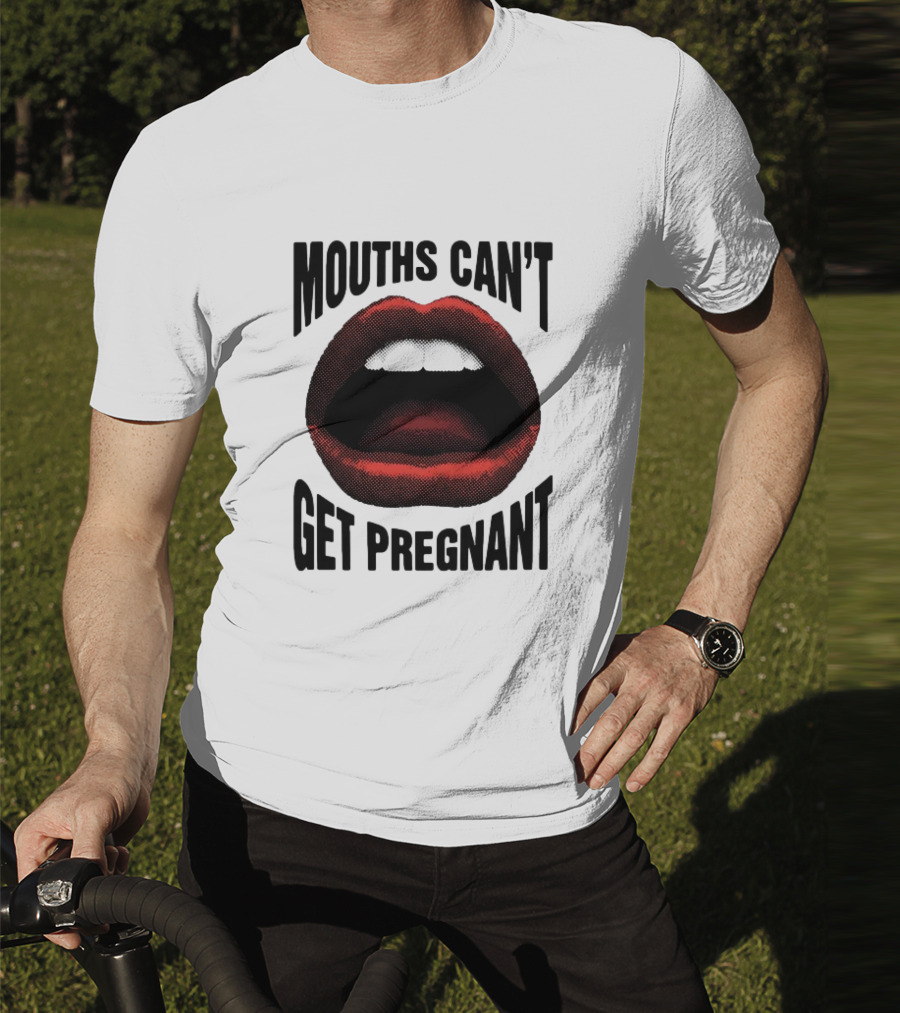 Mouths Can't Get Pregnant Bold Retro Pop Art Style Open Lips T-Shirt
