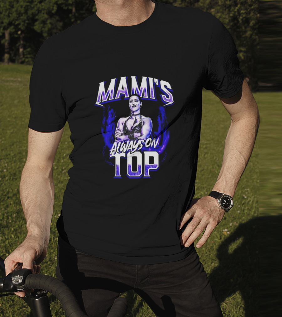 Mami's Always On Top Rhea Ripley T-Shirt