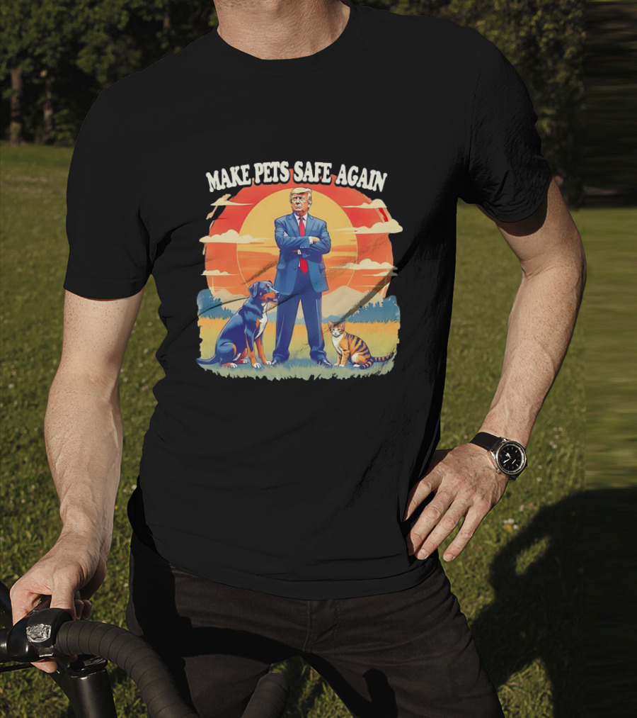 Make Pets Safe Again Dog Cat Sunset Scene T-Shirt
