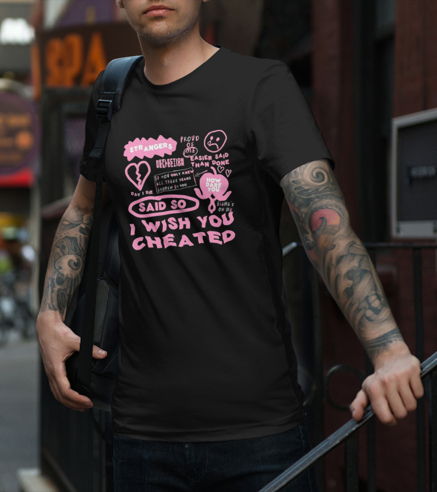 Alexander Stewart Pink Strangers Day I Die Said So I Wish You Cheated T-Shirt