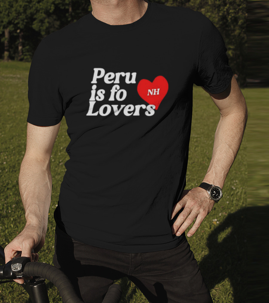 Peru Is For Lovers NH Heart T-Shirt