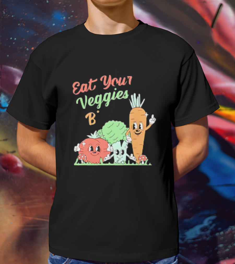 Eat Your Veggies Bitch Cartoon With Tomato Broccoli Carrot T-Shirt