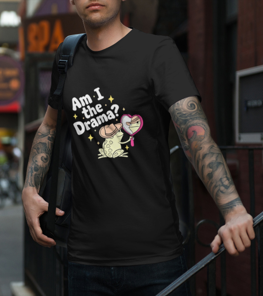 Am I The Drama Frog With Mirror And Hat T-Shirt