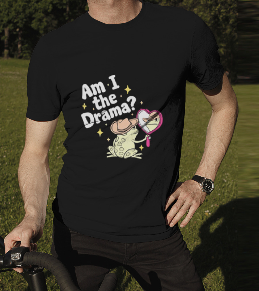 Am I The Drama Frog With Mirror And Hat T-Shirt