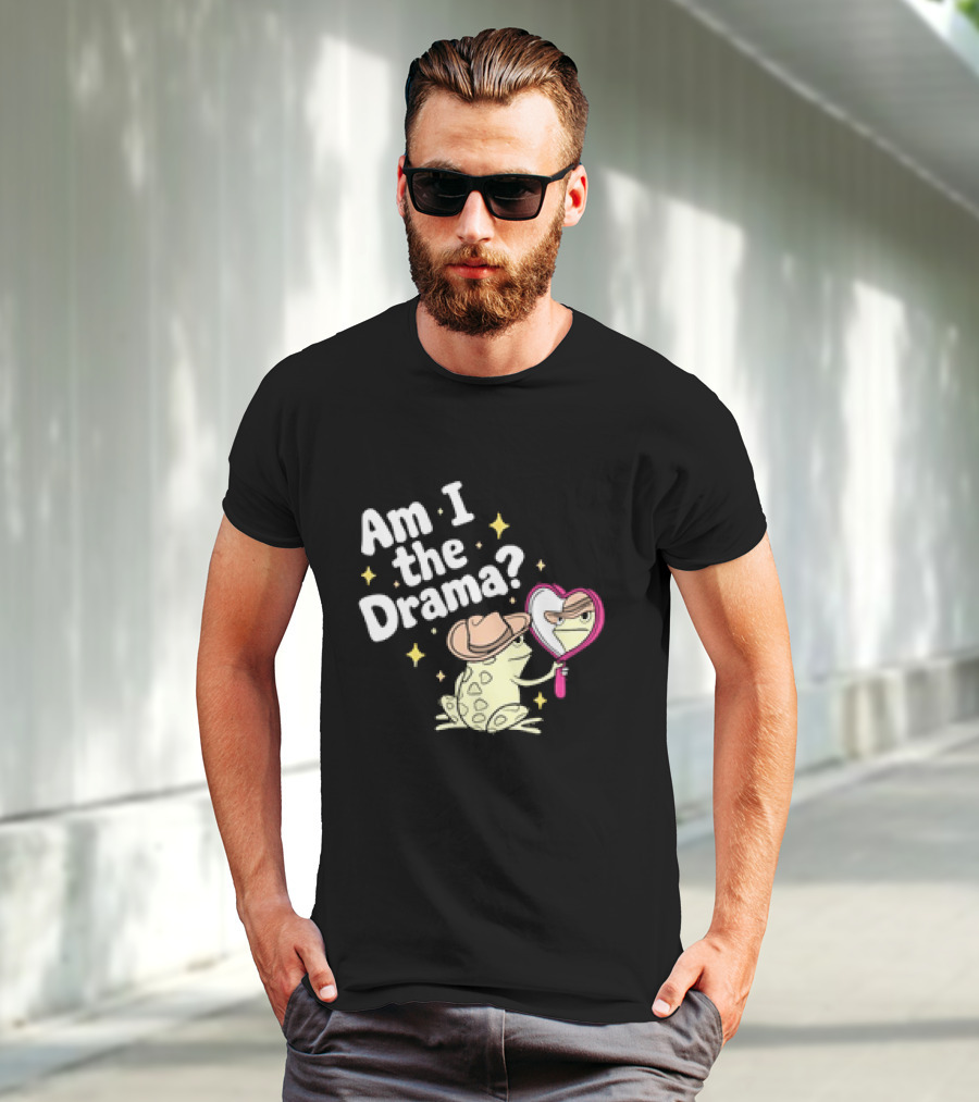 Am I The Drama Frog With Mirror And Hat T-Shirt
