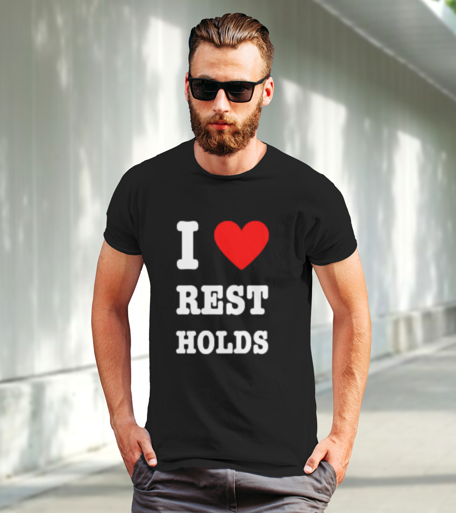 I Love Rest Holds Wrestling Fan T-Shirt
