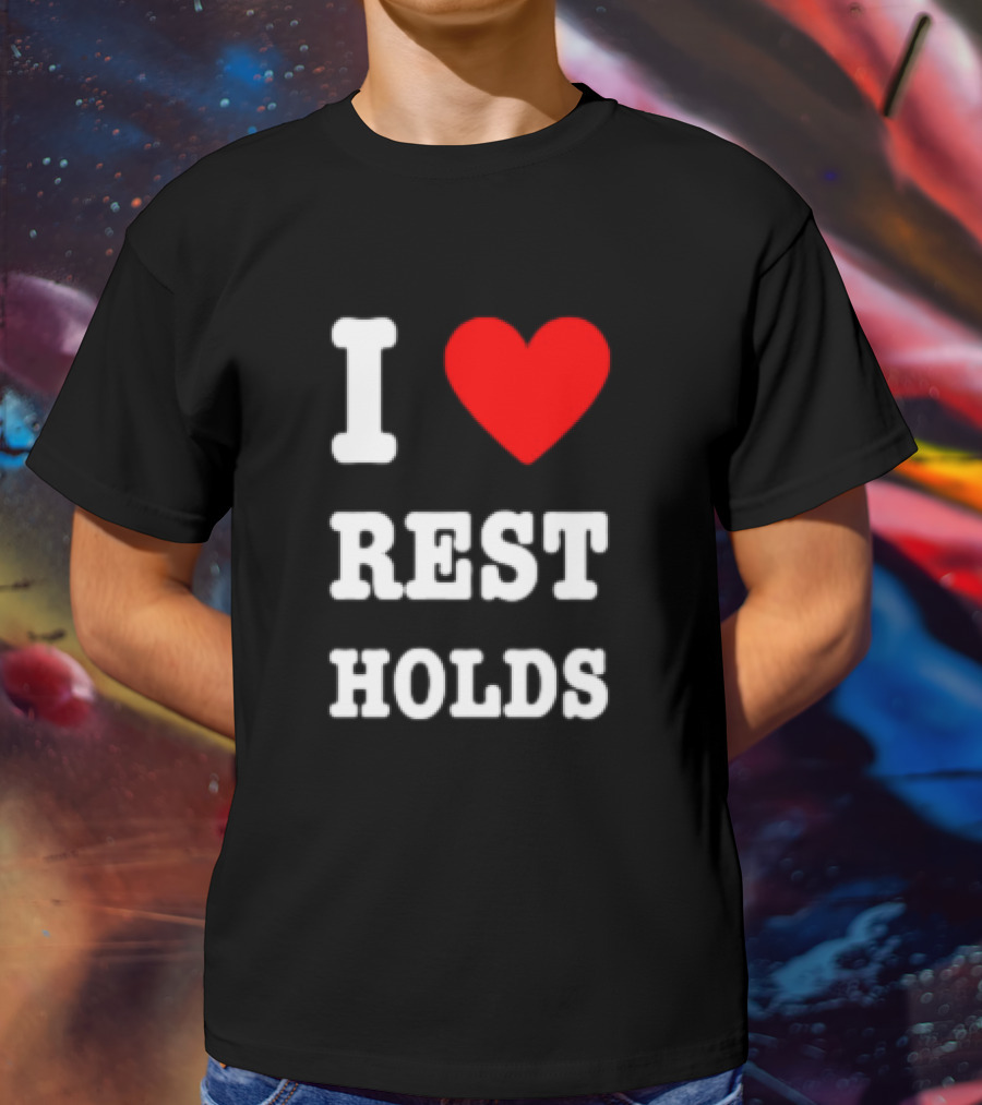 I Love Rest Holds Wrestling Fan T-Shirt