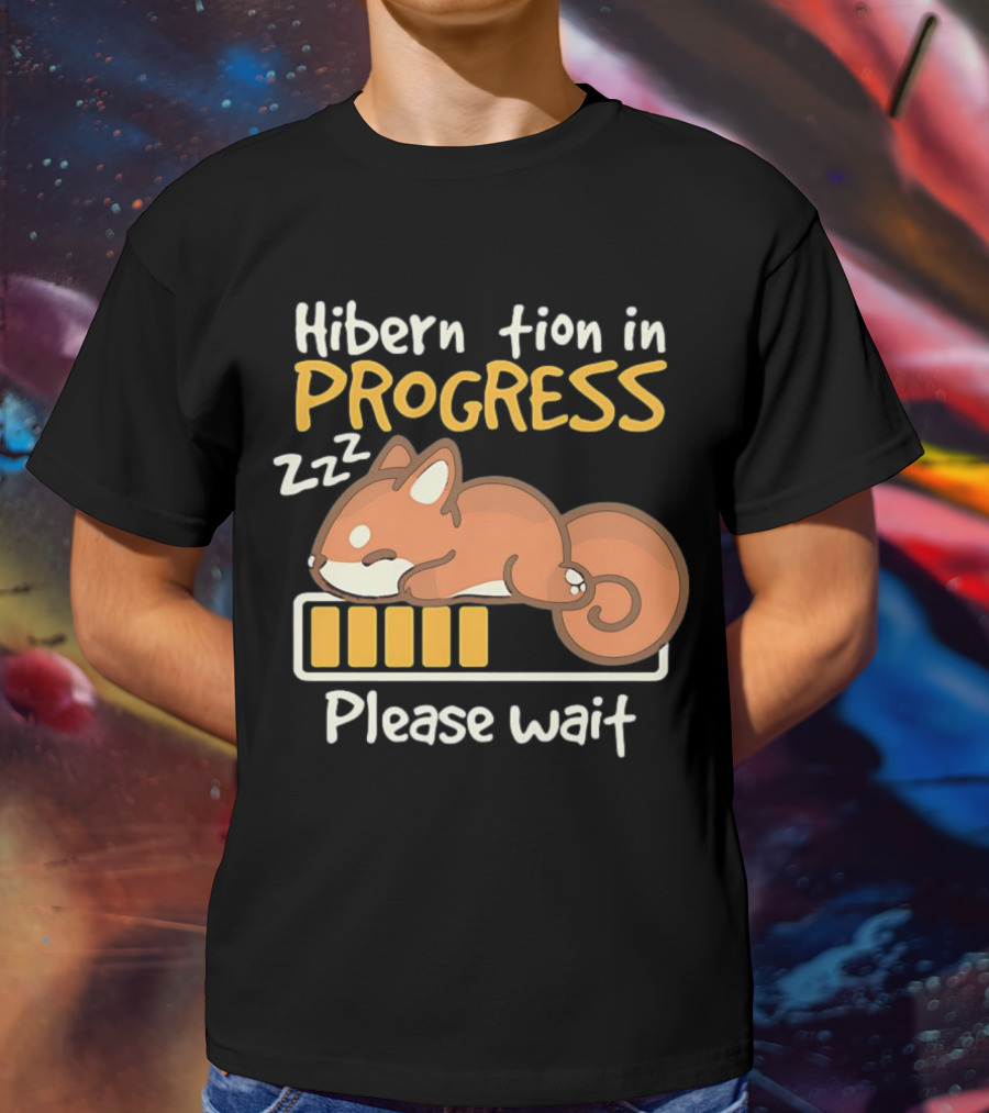 Hibernation In Progress Zzz Please Wait T-Shirt