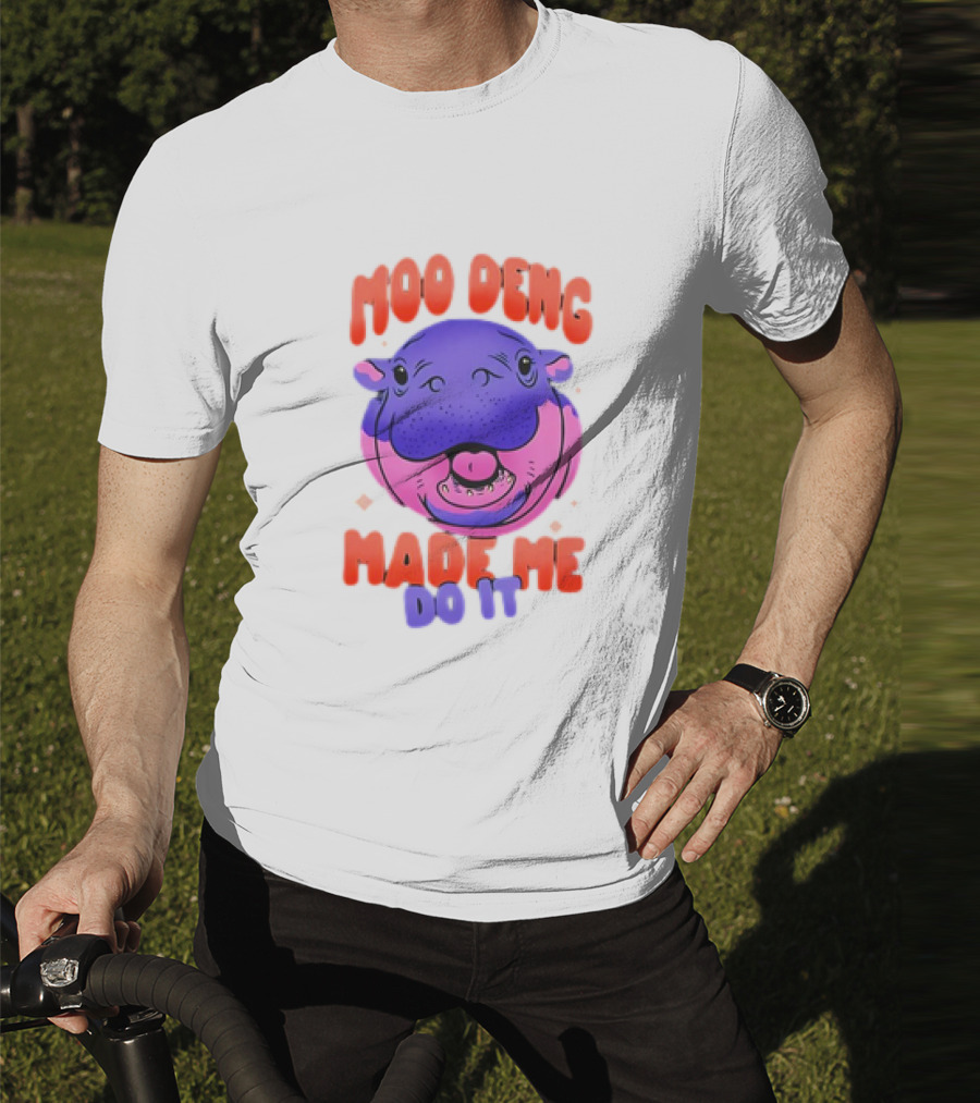 Moo Deng Made Me Do It Hippo T-Shirt