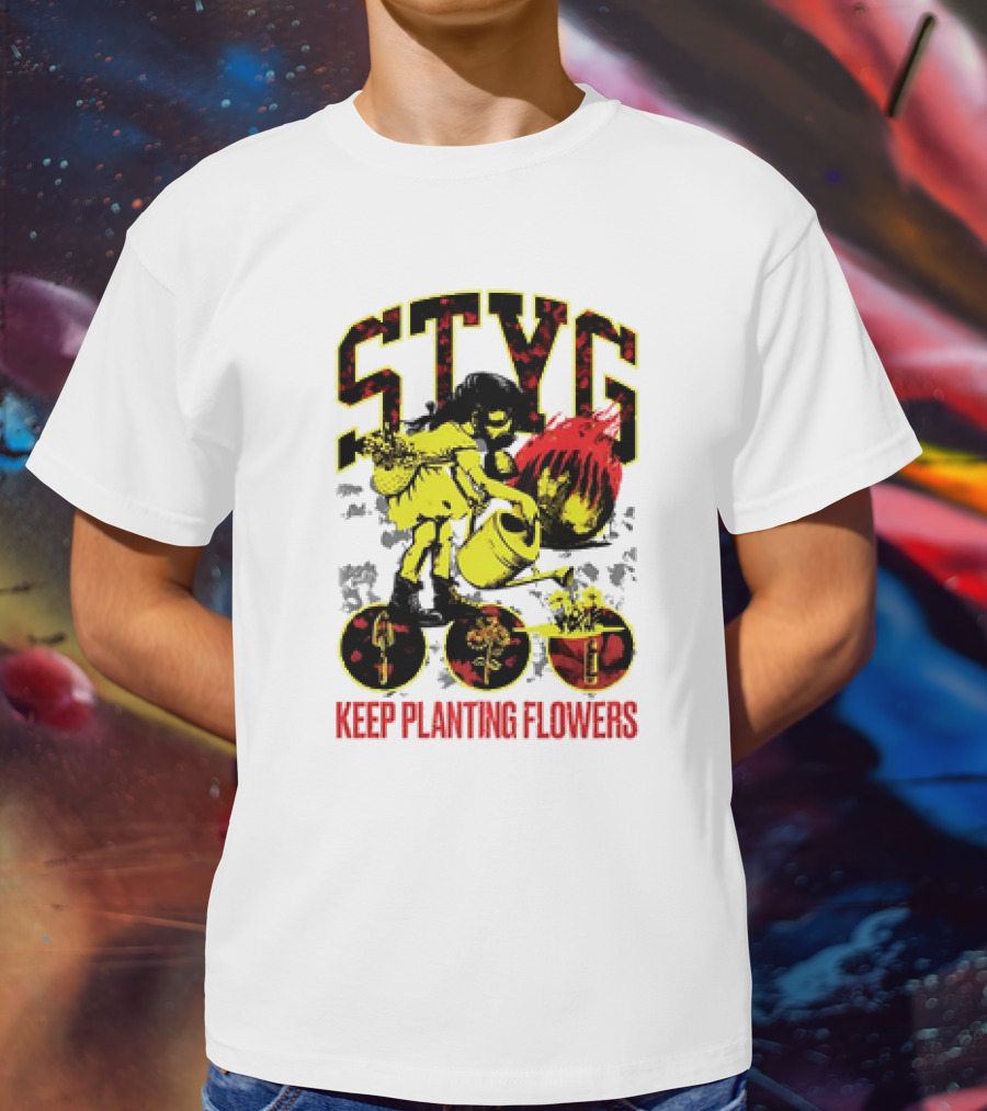 STYG Keep Planting Flowers Watering Can Explosion T-Shirt