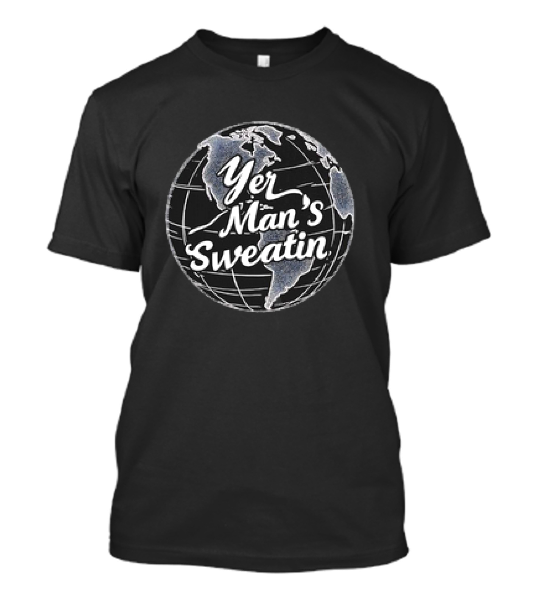 Yer Man's Sweatin Earth Globe T-Shirt