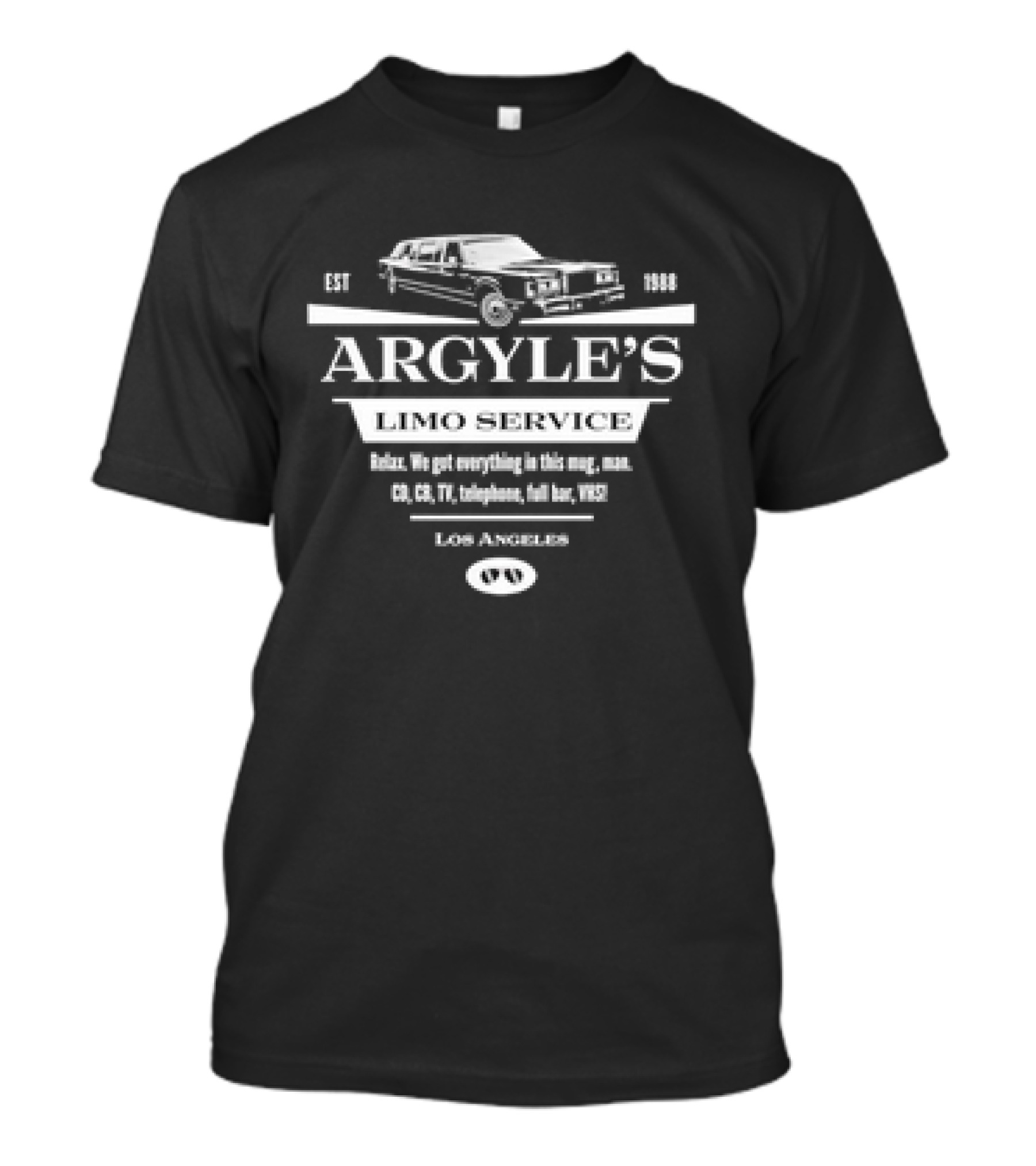 Argyle's Limo Service Relax Everything Los Angeles Est 1988 Full Bar VHS Classic T-Shirt
