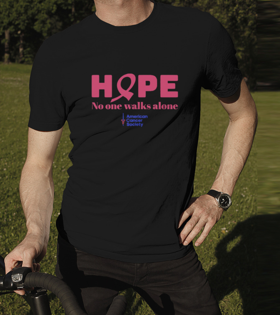Hope No One Walks Alone Breast Cancer American Cancer Society T-Shirt