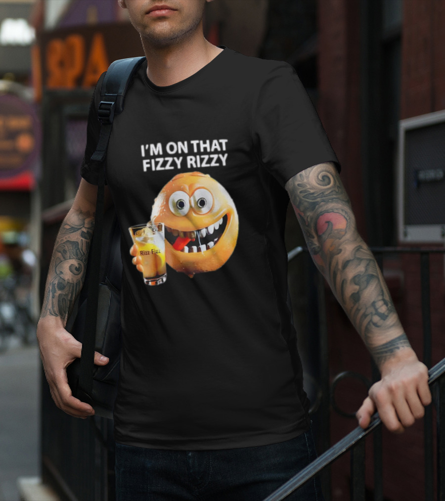 I’m On That Fizzy Rizzy Rizz Fizz Smiling Orange Drink T-Shirt