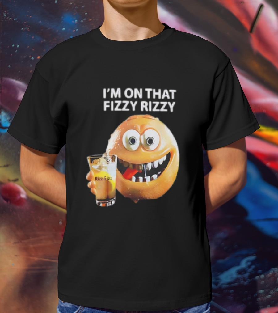 I’m On That Fizzy Rizzy Rizz Fizz Smiling Orange Drink T-Shirt