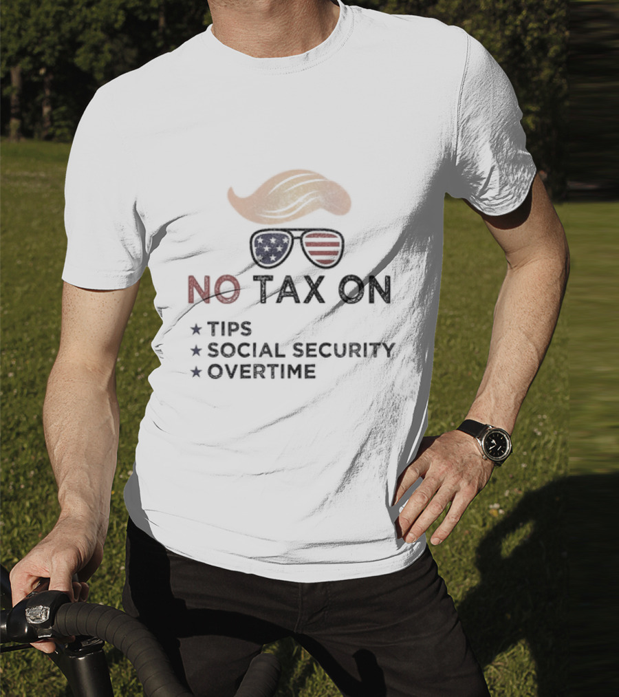No Tax On Tips Social Security Overtime American Flag Glasses Blonde Wig T-Shirt