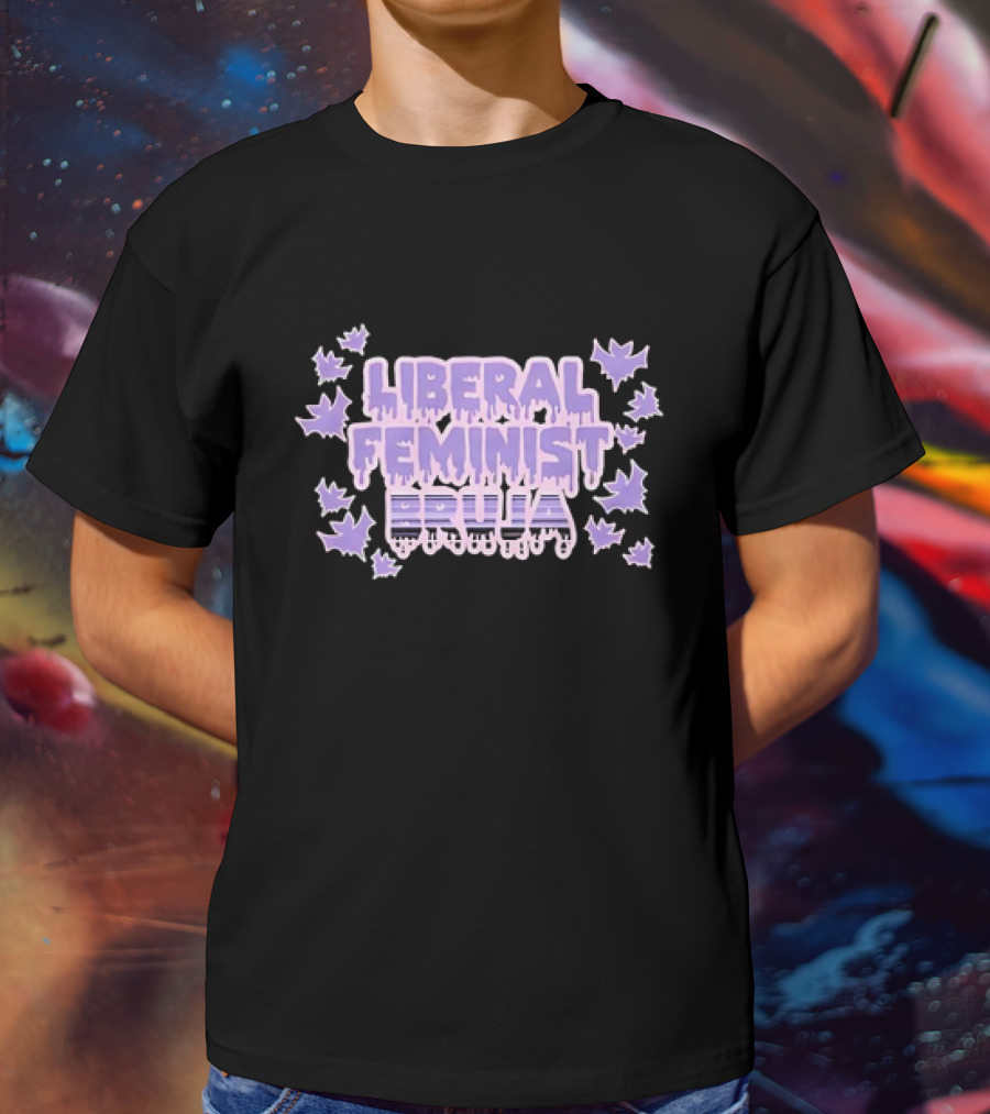 Liberal Feminist Bruja Dripping Text With Purple Leaf Accents T-Shirt