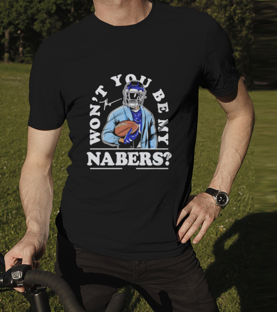 Malik Nabers Won't You Be My Nabers Football Signature T-Shirt