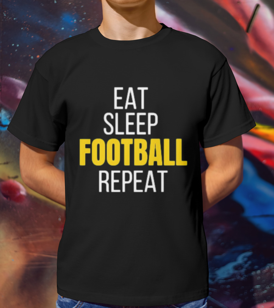 Pittsburgh Steelers Eat Sleep Football Repeat Black And Gold Fan Ritual T-Shirt