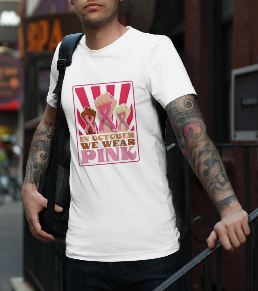 In October We Wear Pink Raised Fist Retro Vintage T-Shirt