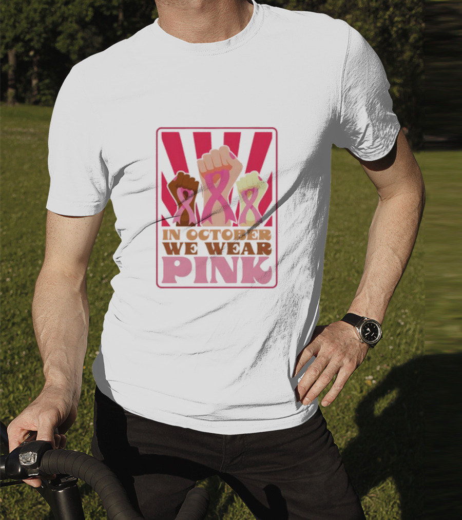 In October We Wear Pink Raised Fist Retro Vintage T-Shirt