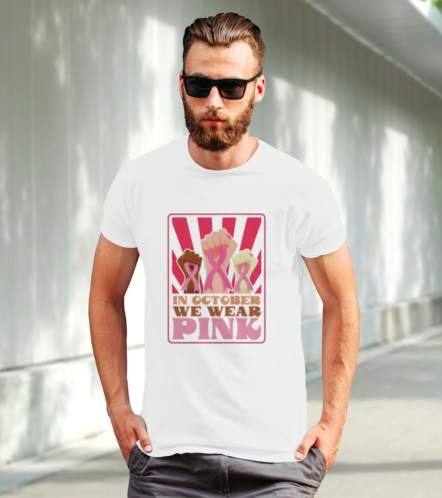In October We Wear Pink Raised Fist Retro Vintage T-Shirt