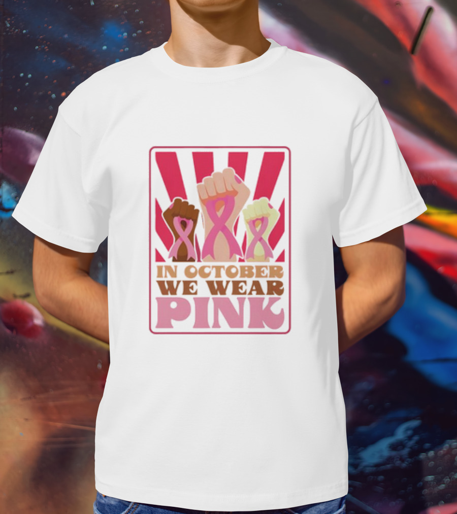 In October We Wear Pink Raised Fist Retro Vintage T-Shirt