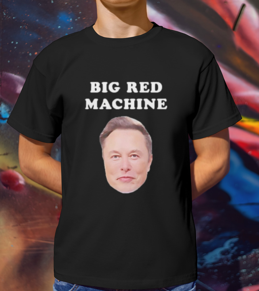 Elon Musk Big Red Machine T-Shirt
