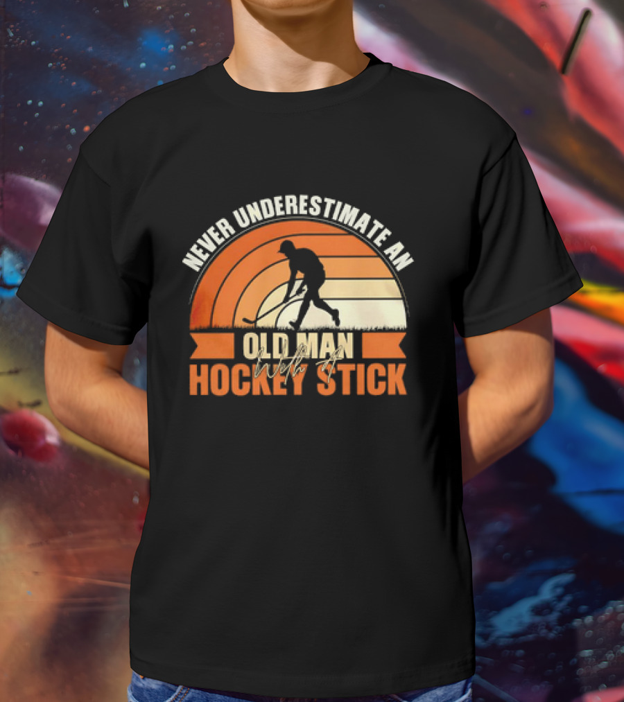 Never Underestimate An Old Man With A Hockey Stick Vintage T-Shirt