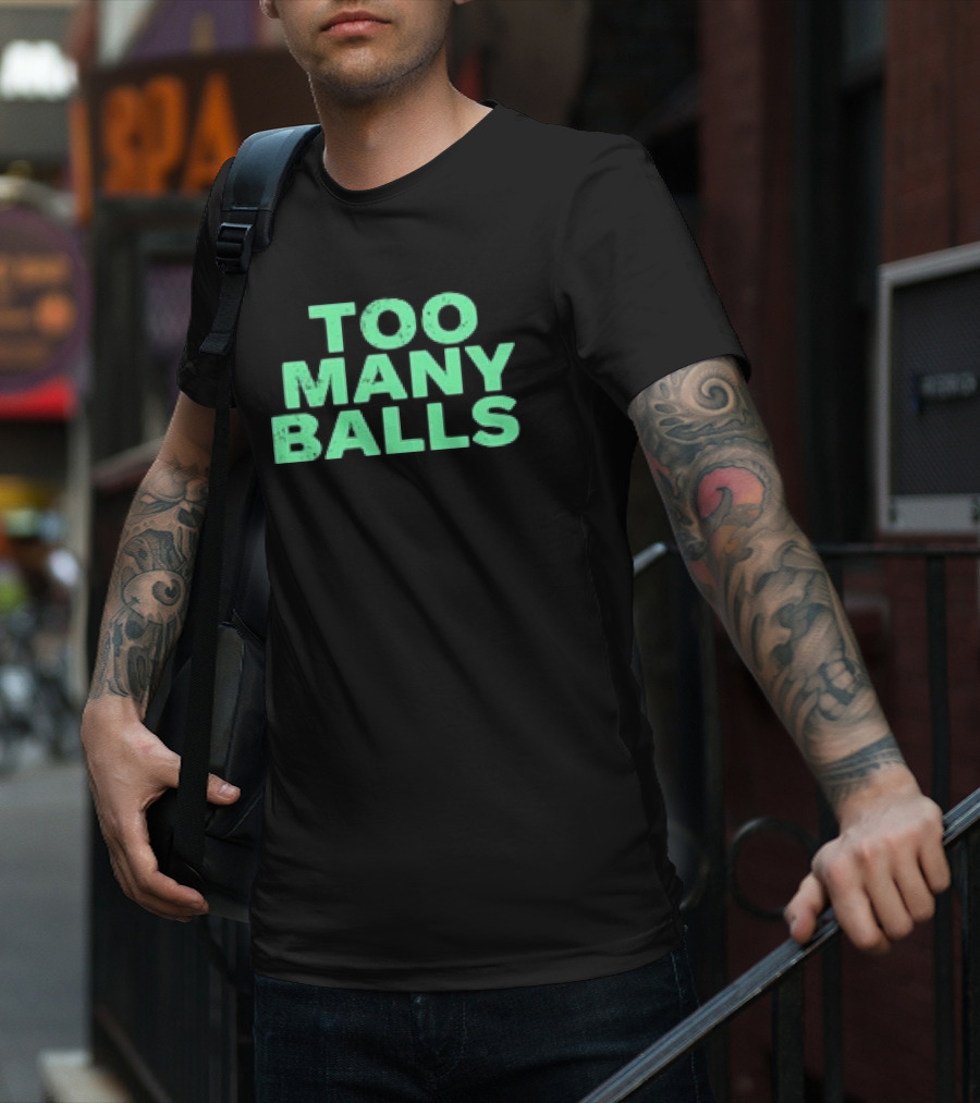 Athletic Too Many Balls Text T-Shirt