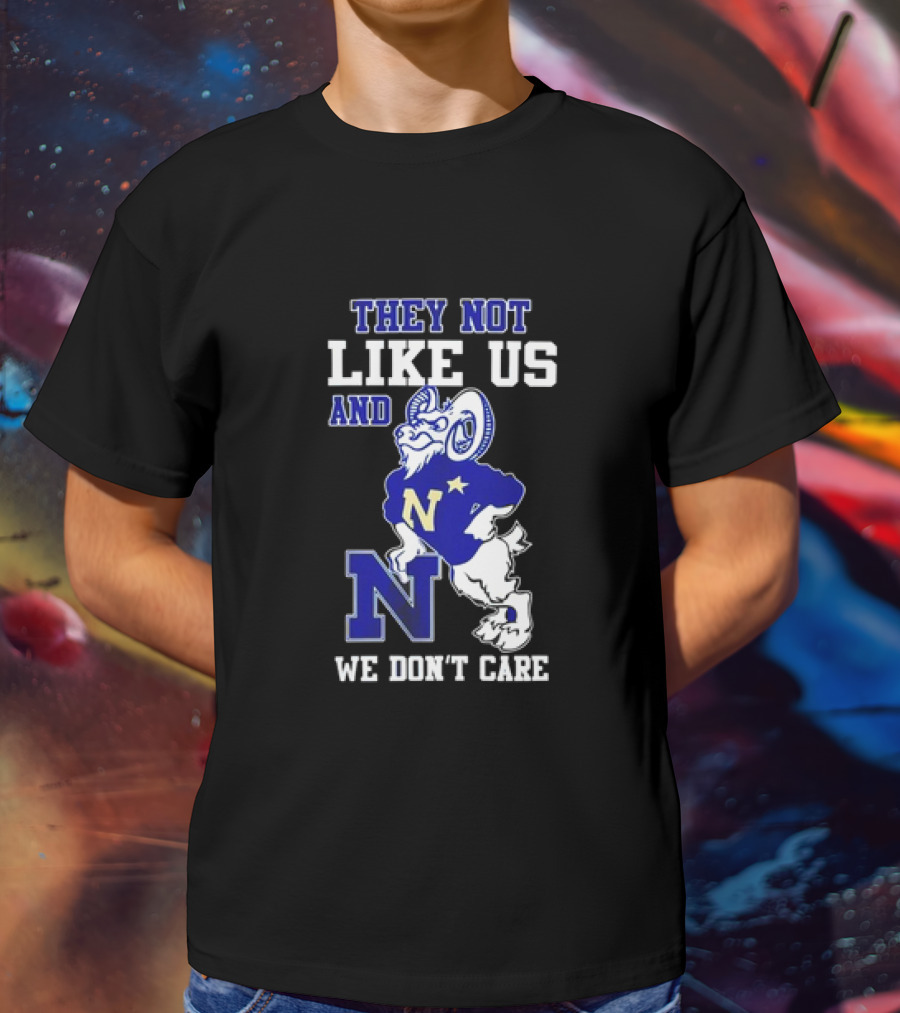 Navy Midshipmen They Not Like Us Goat We Don’t Care T-Shirt