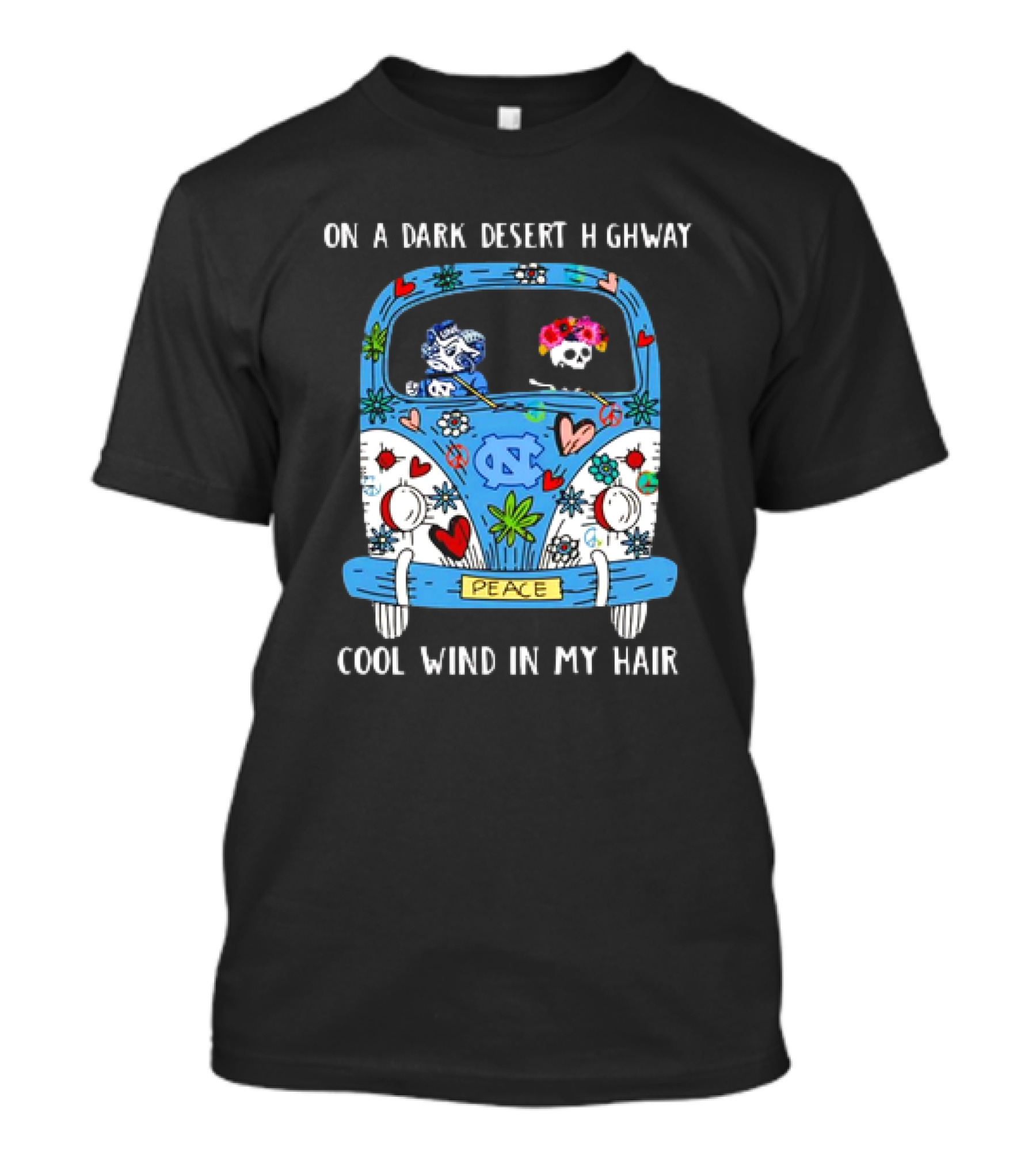 UNC Peace Bus On A Dark Desert Highway Cool Wind In My Hair T-Shirt