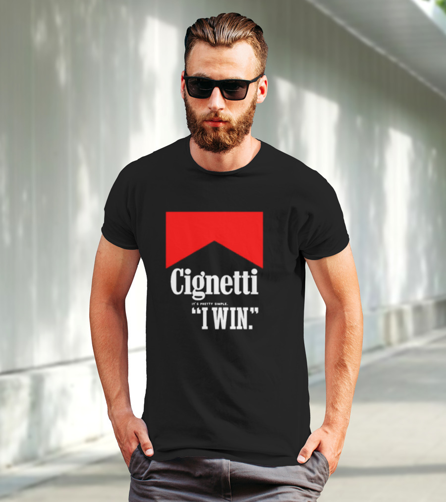 Cignetti It's Pretty Simple I Win Bold White Text With Red Chevron T-Shirt