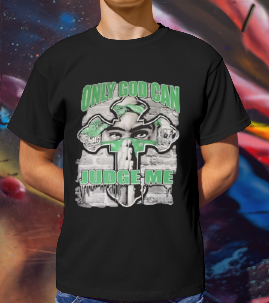Only God Can Judge Me 2pac Cross Brick Background T-Shirt