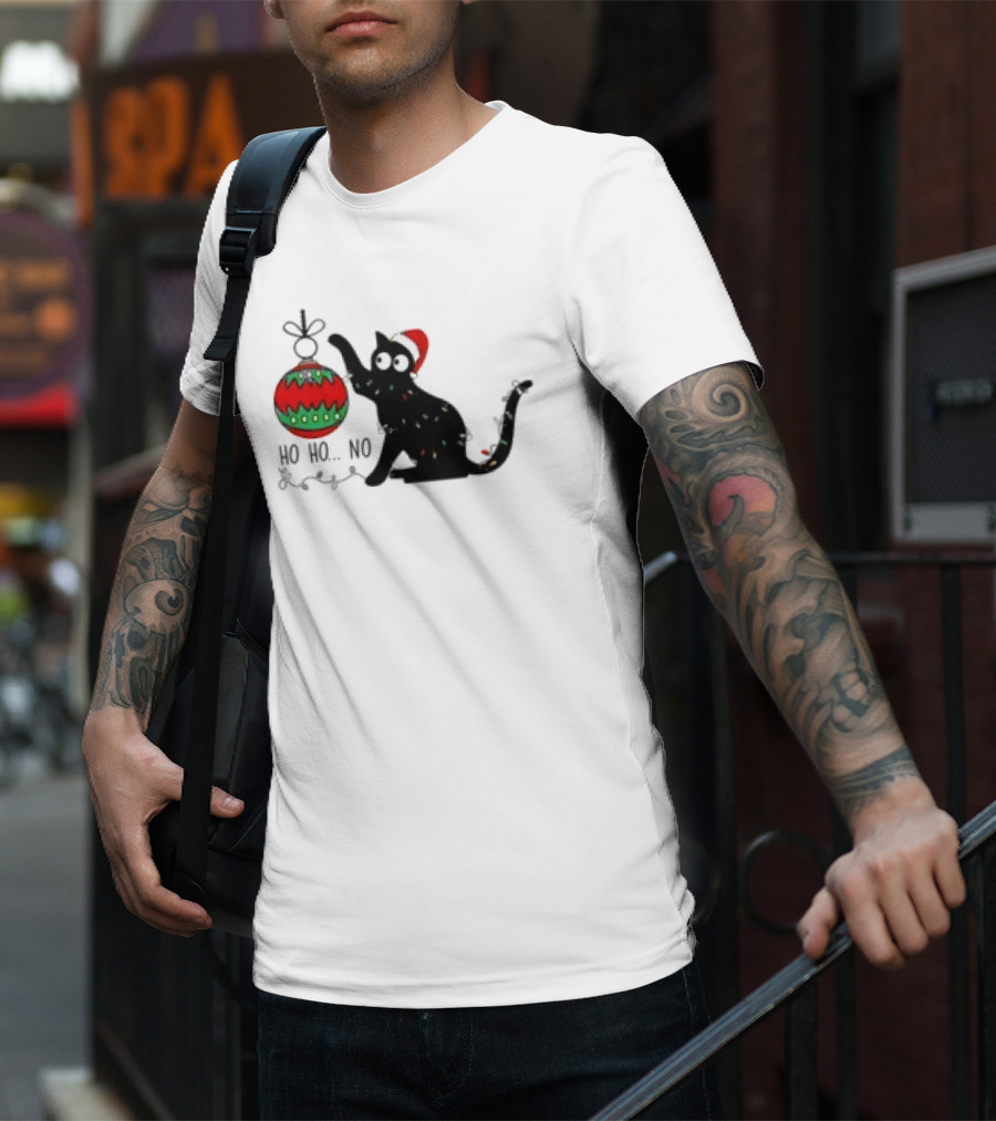 Black Cat With Santa Hat Playing With Ornament Ho Ho No Christmas T-Shirt