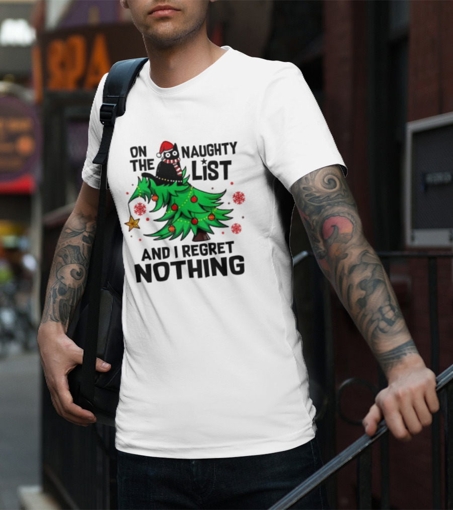 On The Naughty List Christmas Cat I Regret Nothing T-Shirt