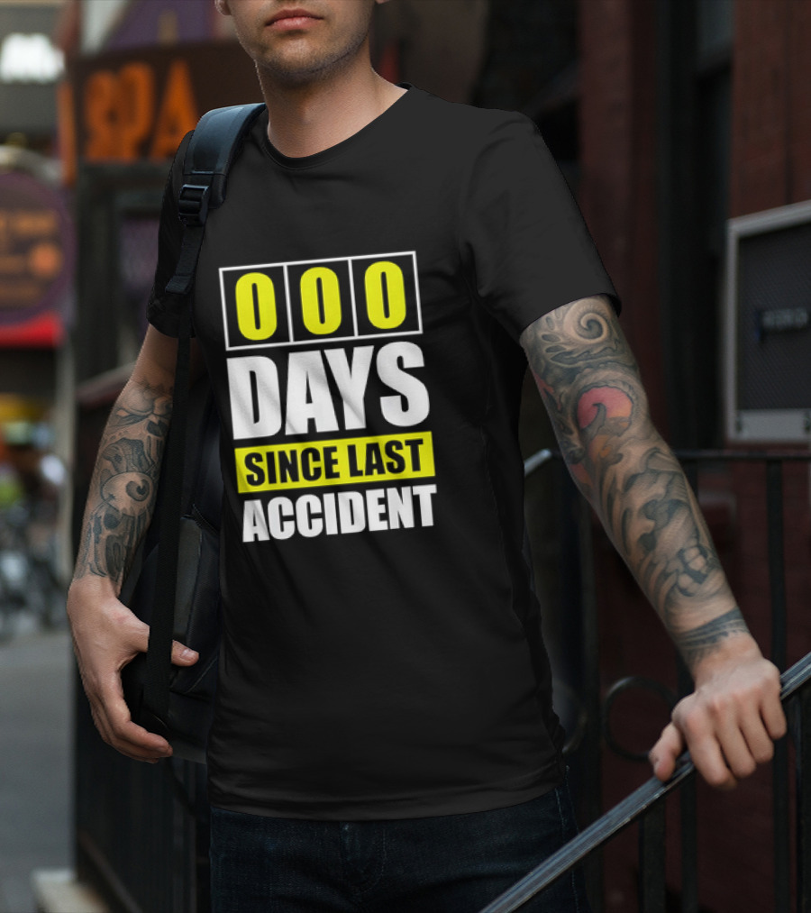 000 Days Since Last Accident T-Shirt