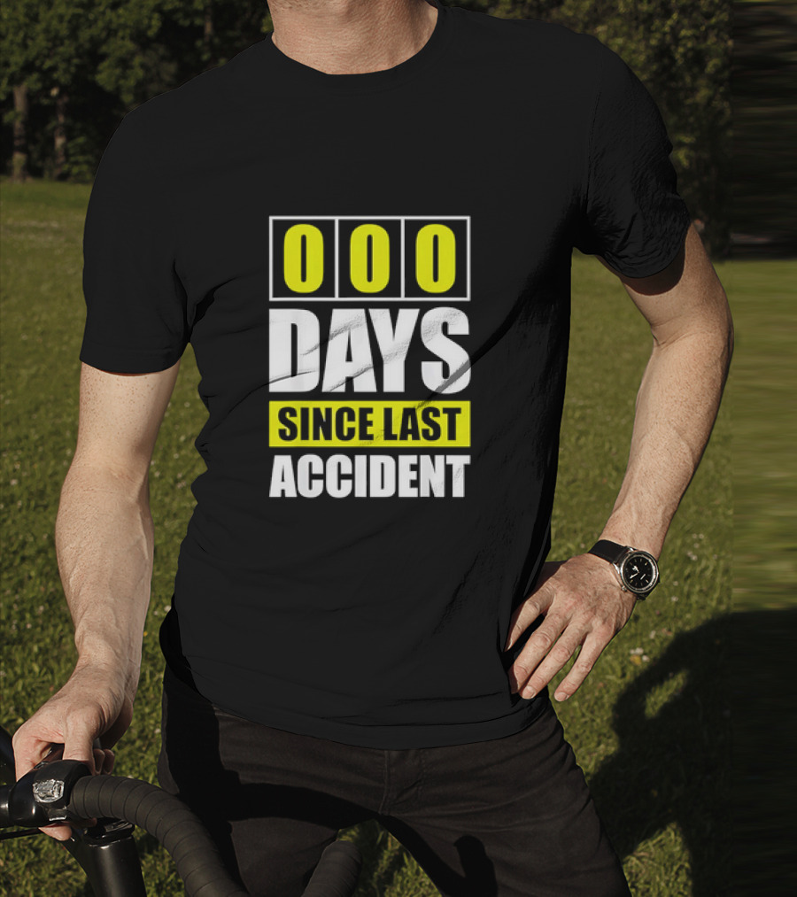 000 Days Since Last Accident T-Shirt