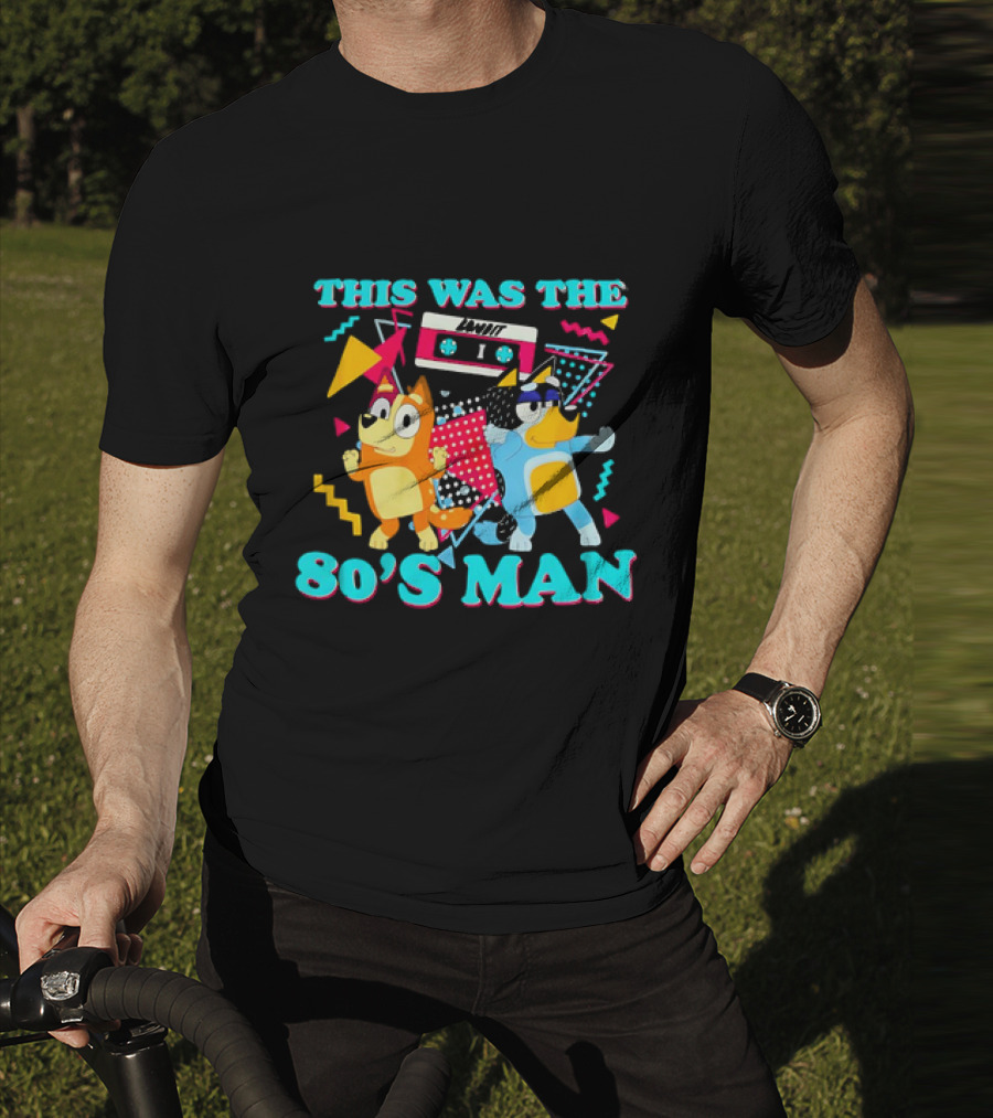 This Was The 80s Man Bandit Heeler Chilli Heeler Cassette Tape T-Shirt