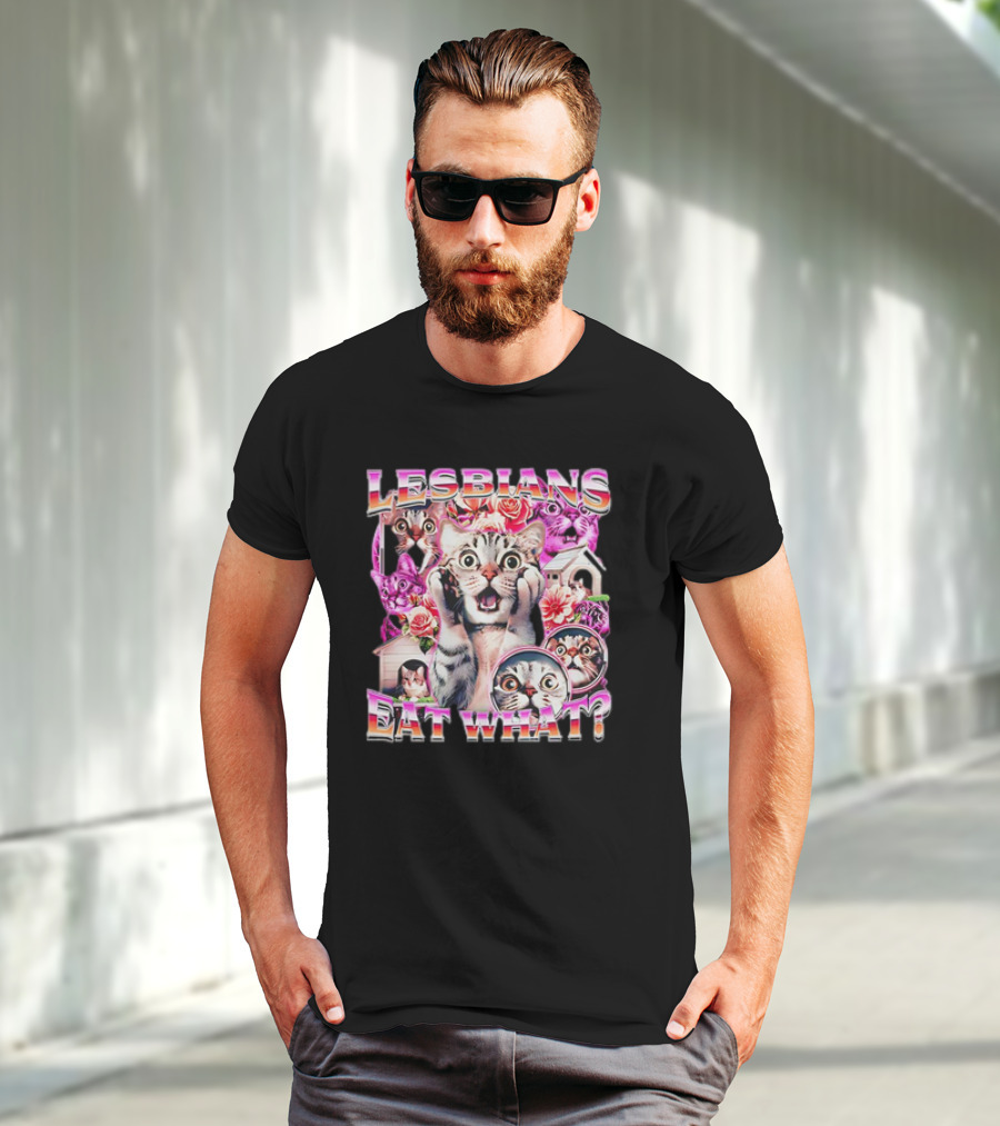 Lesbians Eat What Cat Flowers Surprised Faces T-Shirt