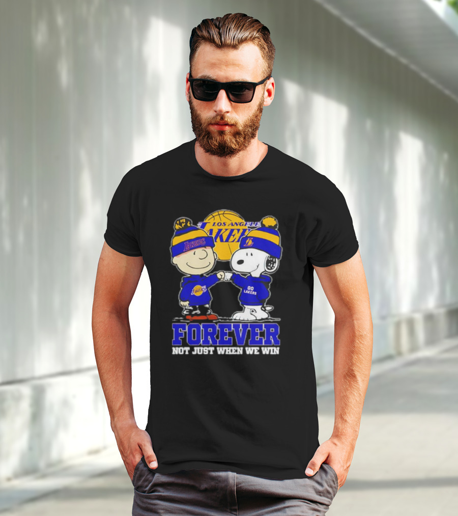Los Angeles Lakers Forever Snoopy Charlie Brown Not Just When We Win T-Shirt