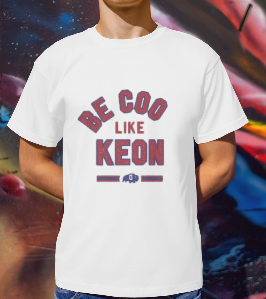 Be Cool Like Keon Buffalo Bills T-Shirt