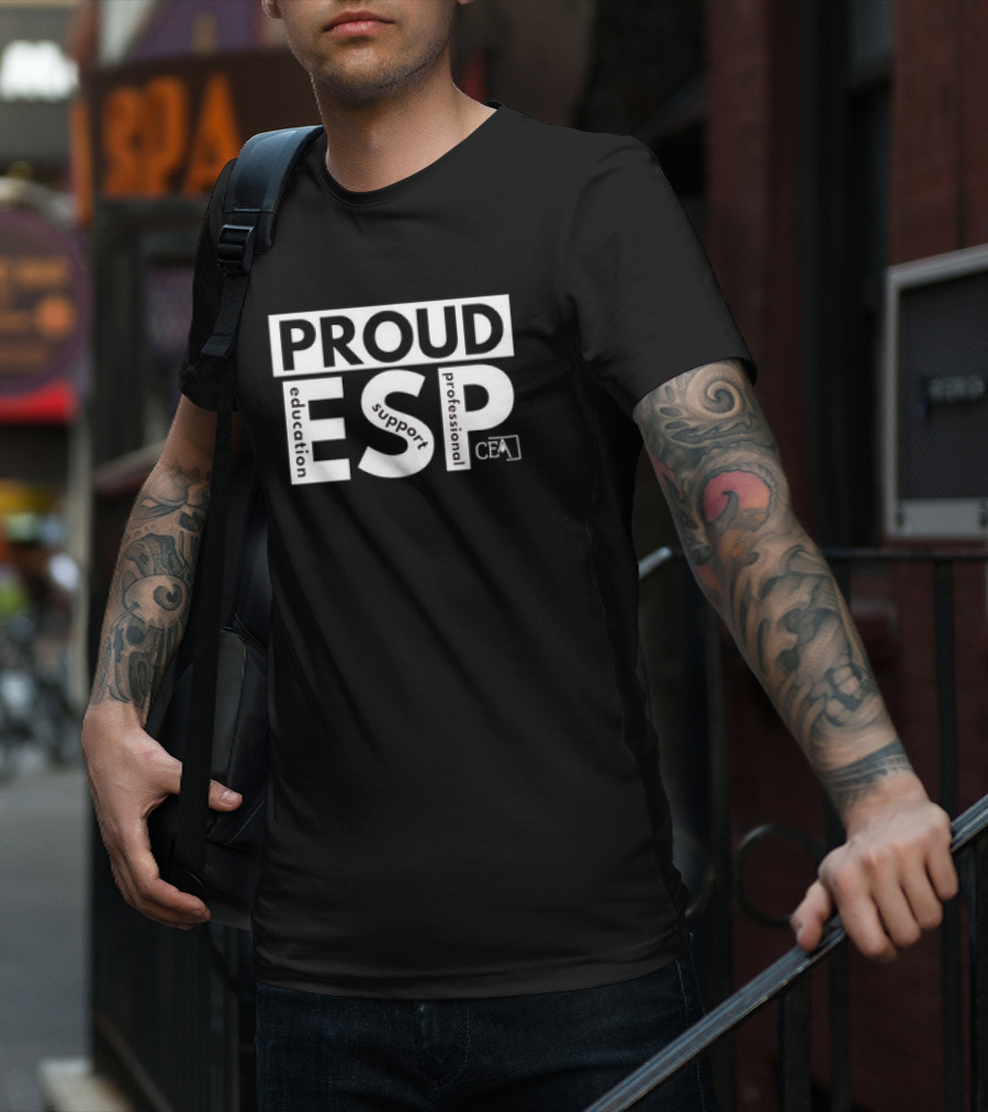 Proud ESP Education Support Professional CEA T-Shirt