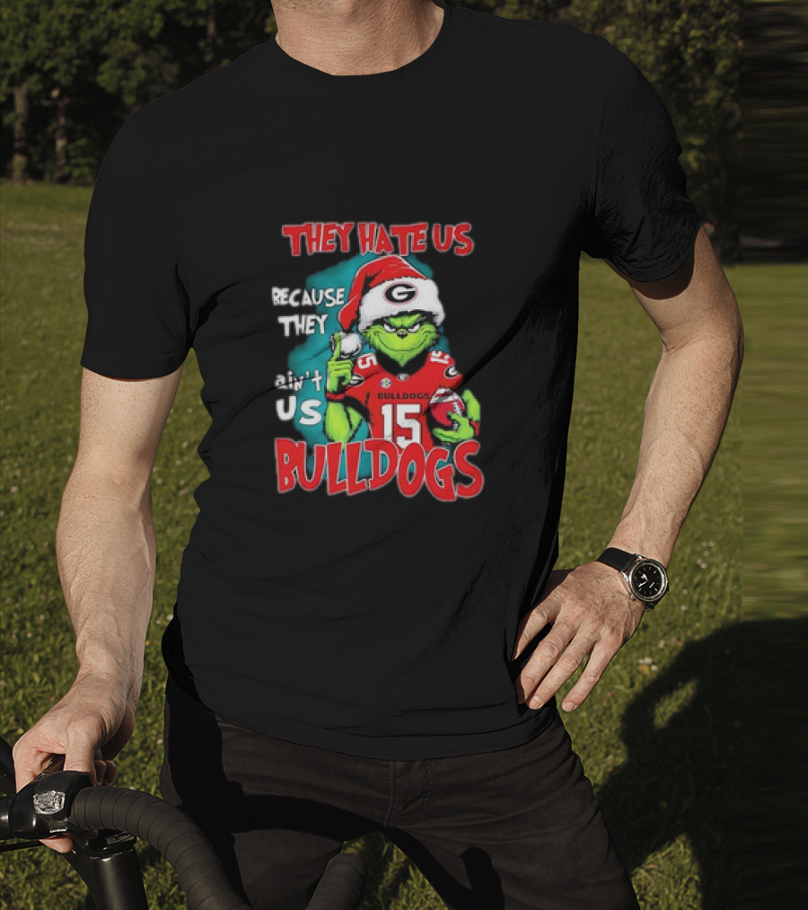 They Hate Us Because They Ain’t Us Grinch Santa Georgia Bulldogs Carson Beck 15 T-Shirt