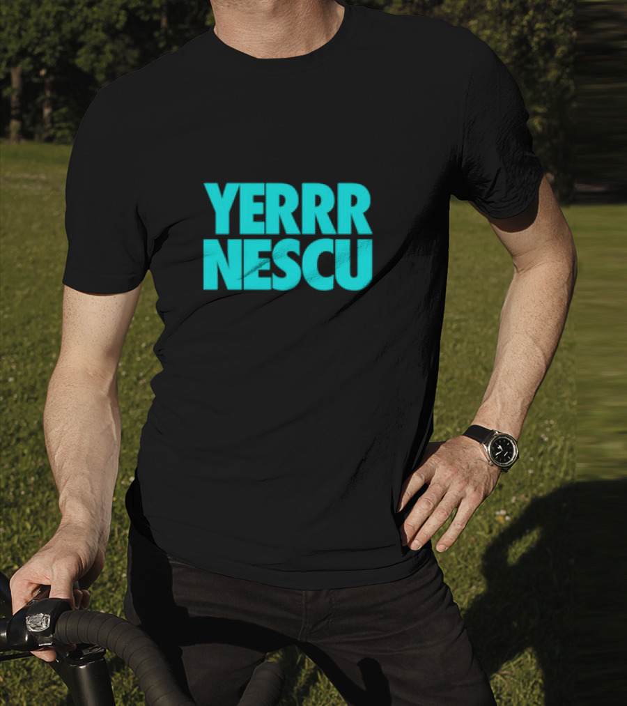 Yerrrnescu Tee YERRR NESCU T-Shirt