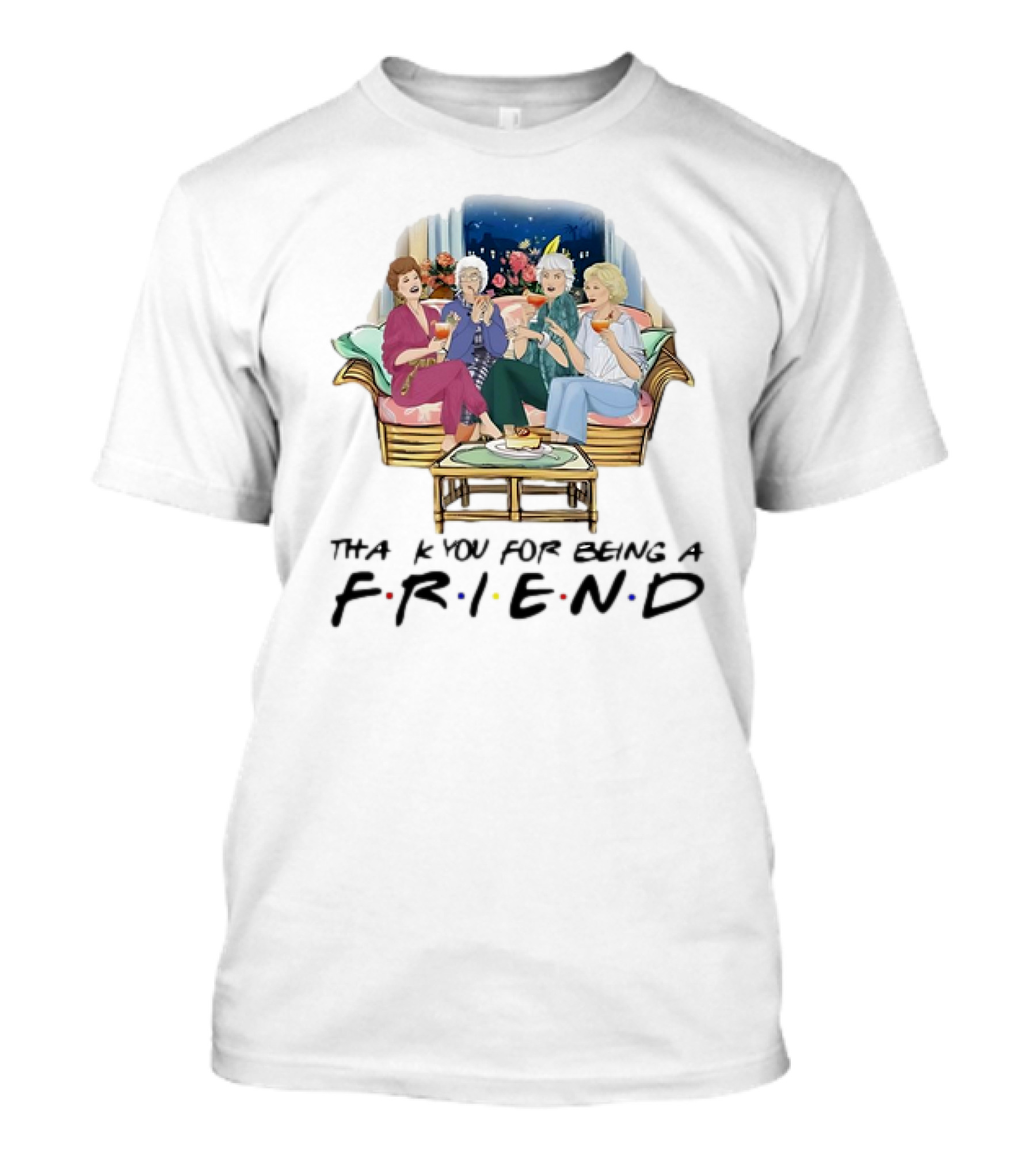 The Golden Girls Thank You For Being A FRIEND Sofa Scene With Colorful Drinks T-Shirt