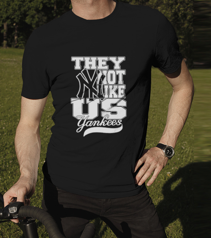 They Not Like Us Yankees T-Shirt