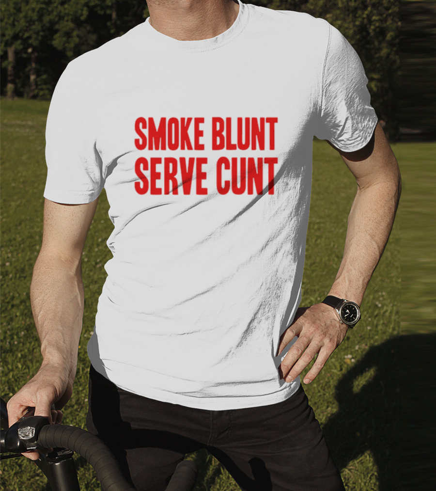 Smoke Blunt Serve Cunt Bold Red T-Shirt